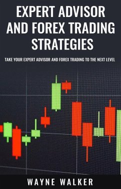 Expert Advisor and Forex Trading Strategies (eBook, ePUB) - Walker, Wayne