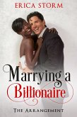 Marrying a Billionaire (The Arrangement, #1) (eBook, ePUB) Marrying a Billionaire (The Arrangement, #1) (eBook, ePUB)
