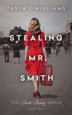Stealing Mr. Smith (The Smith Family Series, #2) (eBook, ePUB)