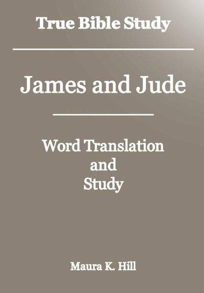 True Bible Study - James and Jude (eBook, ePUB)