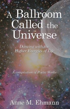 A Ballroom Called the Universe (eBook, ePUB) - Ehmann, Anne M.