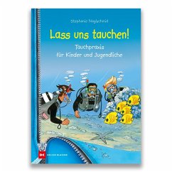 Lass uns tauchen! - Naglschmid, Stephanie