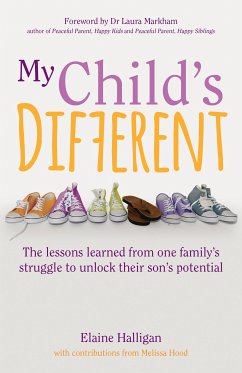 My Child's Different (eBook, ePUB) - Halligan, Elaine