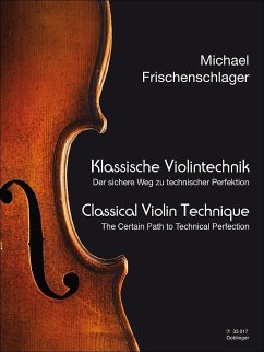 Klassische Violintechnik - Frischenschlager, Michael