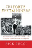 The Forty Effin Niners (eBook, ePUB)