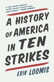 A History of America in Ten Strikes (eBook, ePUB)