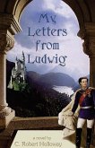 My Letters from Ludwig (eBook, ePUB)