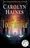 Too Familiar (Fear Familiar, #2) (eBook, ePUB)
