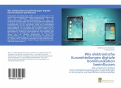 Wie elektronische Kurzmitteilungen digitale Kommunikation beeinflussen - Hermanni, Alfred-Joachim;Ornau, Frederik