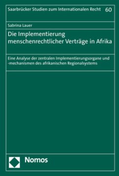 Die Implementierung menschenrechtlicher Verträge in Afrika - Lauer, Sabrina