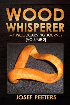 Cover Wood Whisperer: My Woodcarving Journey (eBook, ePUB)