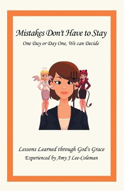 Mistakes Don't Have to Stay One Day or Day One, We Can Decide (eBook, ePUB)