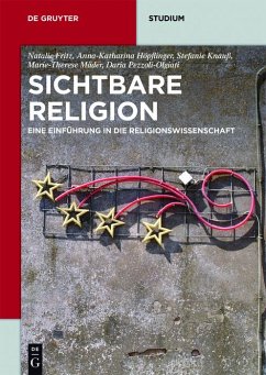 Sichtbare Religion (eBook, ePUB) - Mäder, Marie-Therese; Fritz, Natalie; Pezzoli-Olgiati, Daria; Höpflinger, Anna-Katharina; Knauß, Stefanie
