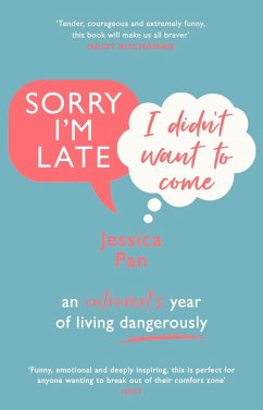Sorry I'm Late, I Didn't Want to Come (eBook, ePUB) - Pan, Jessica