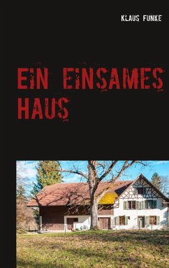 Ein einsames Haus - Funke, Klaus