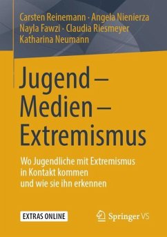 Jugend - Medien - Extremismus - Reinemann, Carsten;Nienierza, Angela;Fawzi, Nayla