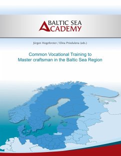 Common Vocational Training to Master craftsman in the Baltic Sea Region - Hogeforster, Jürgen;Priedulena, Elina