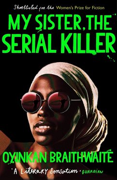 My Sister, the Serial Killer (eBook, ePUB) - Braithwaite, Oyinkan