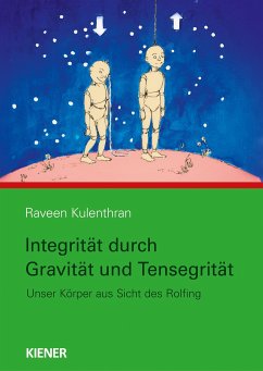 Integrität durch Gravitation und Tensegrität - Kulenthran, Raveen