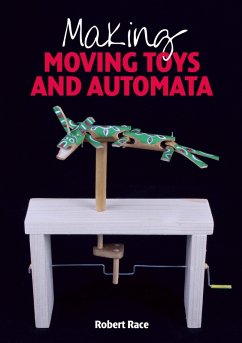 Making Moving Toys and Automata (eBook, ePUB) - Race, Robert