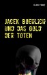 Jacek Boehlich und das Gold der Toten - Bild 1