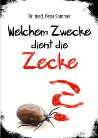 Welchem Zwecke dient die Zecke?