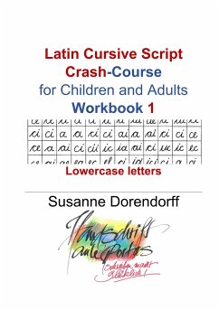 Latin Cursive Script Crash-Course Workbook 1 - Dorendorff, Susanne