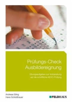 Prüfungs-Check Ausbildereignung - Schlotthauer, Hans;Eiling, Andreas