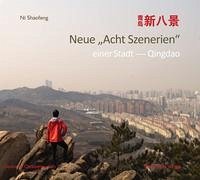 Neue „Acht Szenerien“ einer Stadt - Ni, Shaofeng