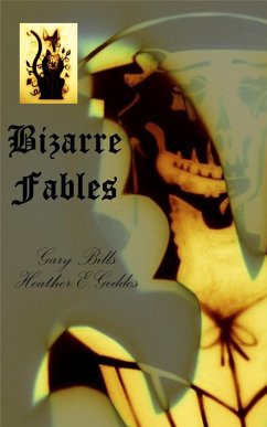 Bizarre Fables (eBook, ePUB) - Bills, Gary