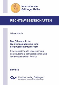 Das Stimmrecht im Wohnungseigentums- und Stockwerkeigentumsrecht (Band 82) - Martin, Oliver