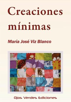 Creaciones mínimas - Viz Blanco, María José