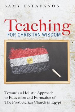 Teaching for Christian Wisdom - Estafanos, Samy