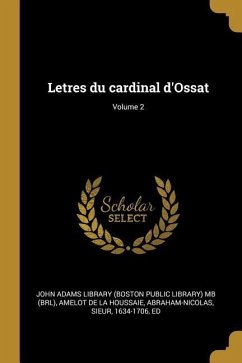 Letres du cardinal d'Ossat; Volume 2