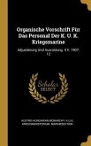 Organische Vorschrift Für Das Personal Der K. U. K. Kriegsmarine: Adjustierung Und Ausrüstung. 4 V. 1907-12