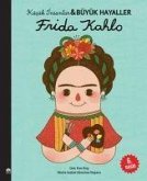 Frida Kahlo - Kücük Insanlar ve Büyük Hayaller