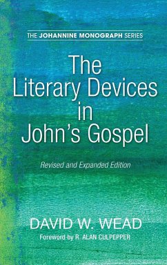 The Literary Devices in John's Gospel - Wead, David W.