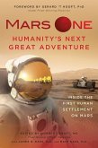 Mars One: Humanity's Next Great Adventure (eBook, ePUB)
