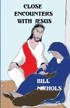 Close Encounters With Jesus - Nichols, Bill