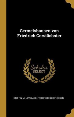 Germelshausen Von Friedrich Gerstächster