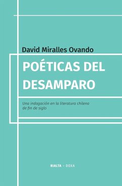 Poéticas del desamparo - Miralles Ovando, David