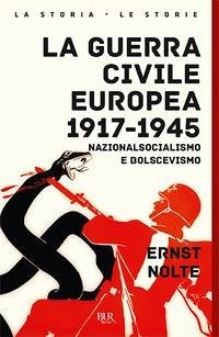 Cover La guerra civile europea 1917-1945. Nazionalsocialismo e bolscevismo