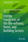 Energy Footprints of the Bio-refinery, Hotel, and Building Sectors (eBook, PDF)
