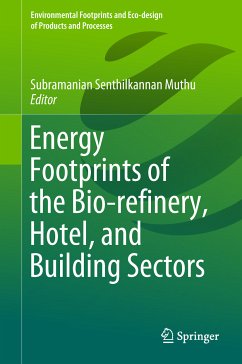 Energy Footprints of the Bio-refinery, Hotel, and Building Sectors (eBook, PDF)