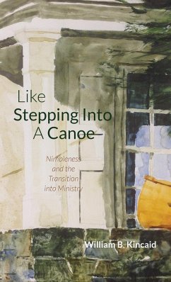 Like Stepping Into a Canoe - Kincaid, William B.
