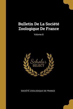 Bulletin De La Société Zoologique De France; Volume 8