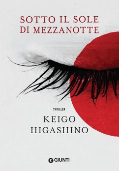 Sotto il sole di mezzanotte - Higashino, Keigo
