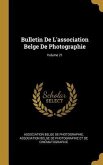 Bulletin De L'association Belge De Photographie; Volume 21