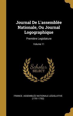Journal De L'assemblée Nationale, Ou Journal Logographique