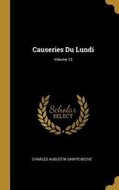 Causeries Du Lundi; Volume 13